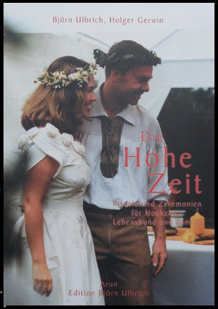 Buch zur germanischen Hochzeit - Die Hohe Zeit Eheleite Taschenbuch Holger Gerwin & Björn Ulbrich